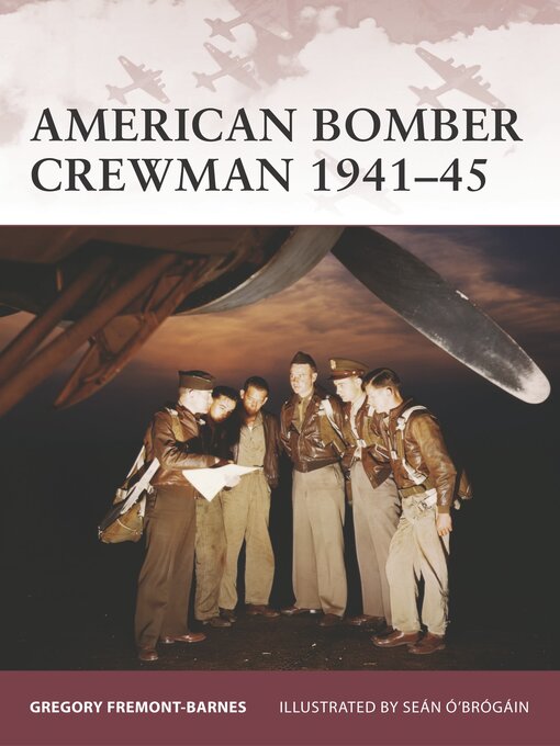 Title details for American Bomber Crewman 1941–45 by Gregory Fremont-Barnes - Available